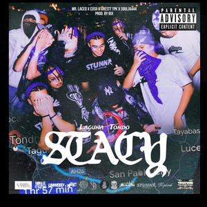 STACY (TONDO2LAGUNA) (feat. Soulja444, Cosii & Crestt Tpk) (Explicit)