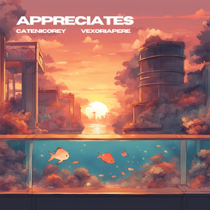 appreciates (feat. Vexoriapere)