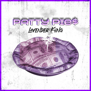 Patty Pie$ (Explicit)
