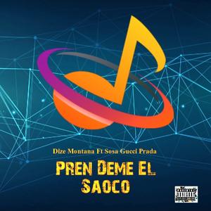 Pren Deme El Saoco (feat. Sosa gucci prada)