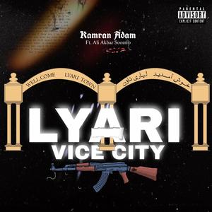 Lyari Vice City (feat. Ali Akbar Soomro) [Explicit]