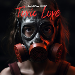 Toxic Love