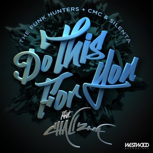 Do This For You feat. Chali 2na (The Funk Hunters VIP Club Mix)