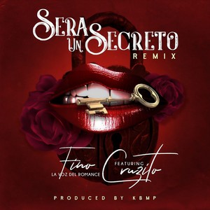 Sera un Secreto[feat. Cruzito] (Remix)