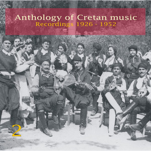 Anthology of Cretan Music Vol. 2 Recordings 1926 - 1952 / Greek Phonograph