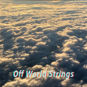 Off World Strings