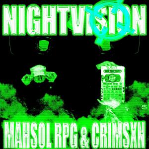 Nightvision (feat. Mahsol RPG) [Explicit]