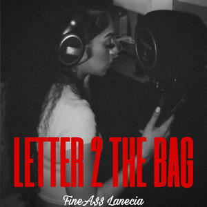 Letter 2 The Bag (Explicit)