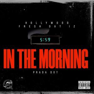 In The Morning (Explicit)