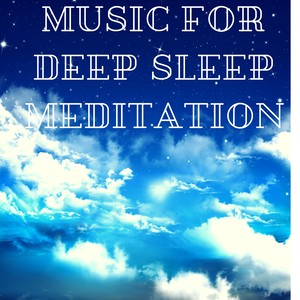 Music for Deep Sleep Meditation - Harmonic Serenity Relaxing Music for Infants and Adults