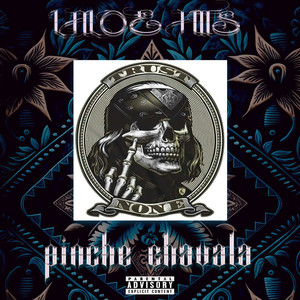 Pinche Chavala (Explicit)