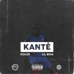 Kanté (Explicit)