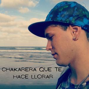Chakarera que te hace Llorar