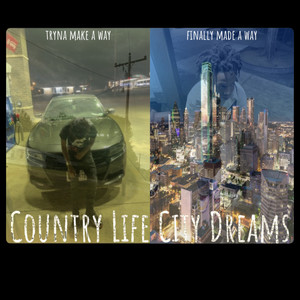 Country Life City Dreams (Explicit)