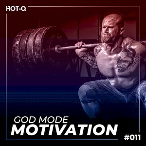 God Mode Motivation 011 (Explicit)