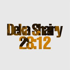 Deka Shairy - 28:12 (Explicit)