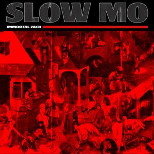 Slow Mo (Explicit)