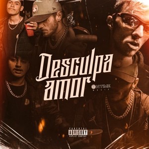 Desculpa Amor (Explicit)