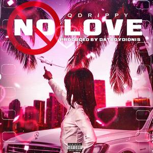 NO LOVE (Explicit)