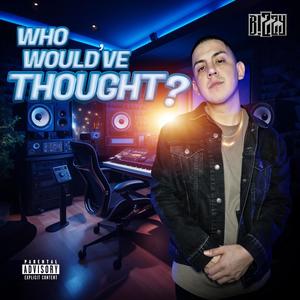 Who Would've Thought? (Explicit)