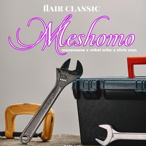 Meshomo (feat. Masavaana, Mikel mike & Chris Man)