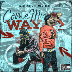 Come My Way (Explicit)