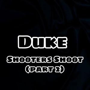 Shooters Shoot(Part 2) [Explicit]