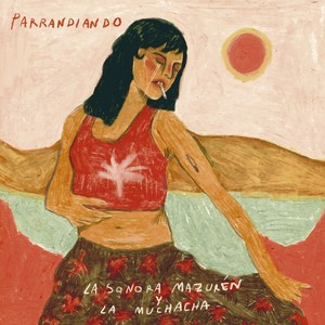 La Sonora Mazurén - Parrandiando (Remastered 2025)