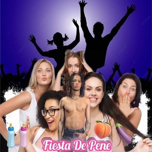 Fiesta de Pene (Explicit)