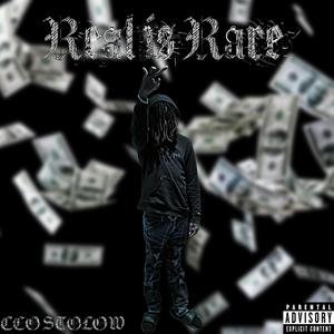 Real Is Rare (Explicit)