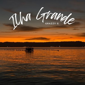 Ilha Grande (Explicit)