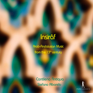 Insiraf: Arab-Andalusian Music from The 13th Century