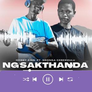 Ng'sakthanda (feat. Hobby king & Sbonga Cebekhulu) [Radio Edit] [Explicit]