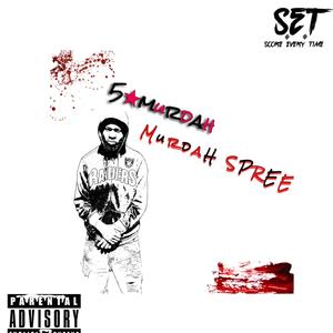 Murdah Spree Mixtape (Explicit)