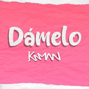 Dámelo