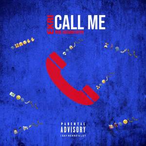 Call Me (Explicit)