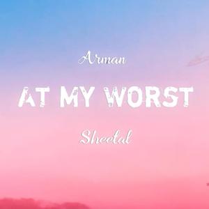 At My Worst