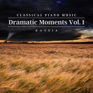 Classical Piano Music for Dramatic Moments, Vol. 1