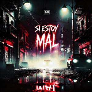 Si Estoy Mal (Kol.Beat Remix|Explicit)