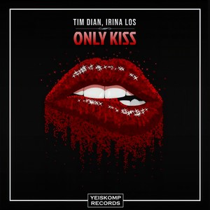 Only Kiss (Original Mix)