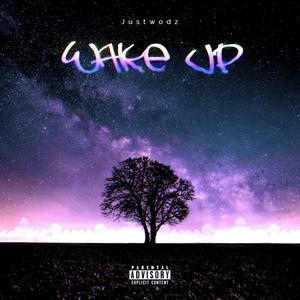 Wake Up (Explicit)