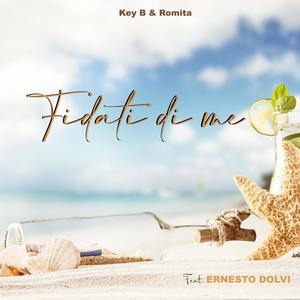 Fidati di me(feat. Romita & Ernesto Dolvi)