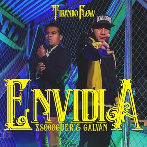 Envidia (feat. GALVÁN ON THE TRACK)