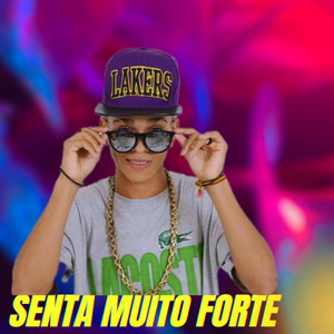 Senta Muito Forte