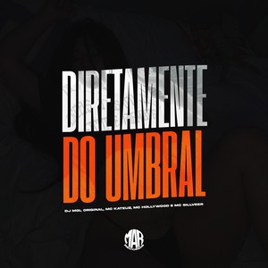 Diretamente do Umbral (Explicit)