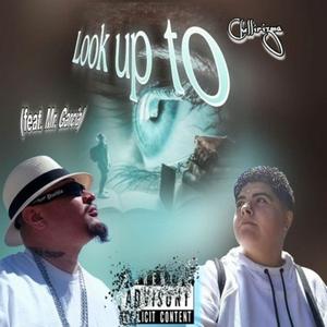 Look up to (feat. Mr. Garcia|Revised|Explicit)