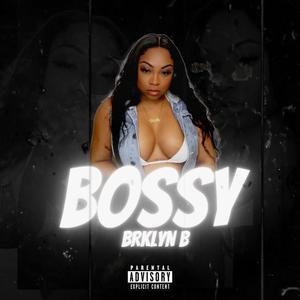 Bossy (Explicit)