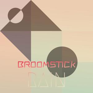 Broomstick Rain