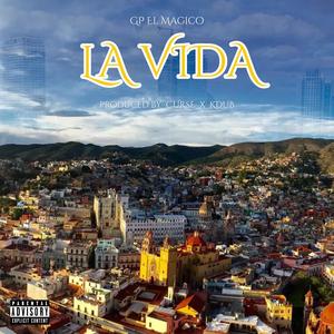 La Vida (Explicit)