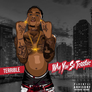 Why You so Terrible (Explicit)